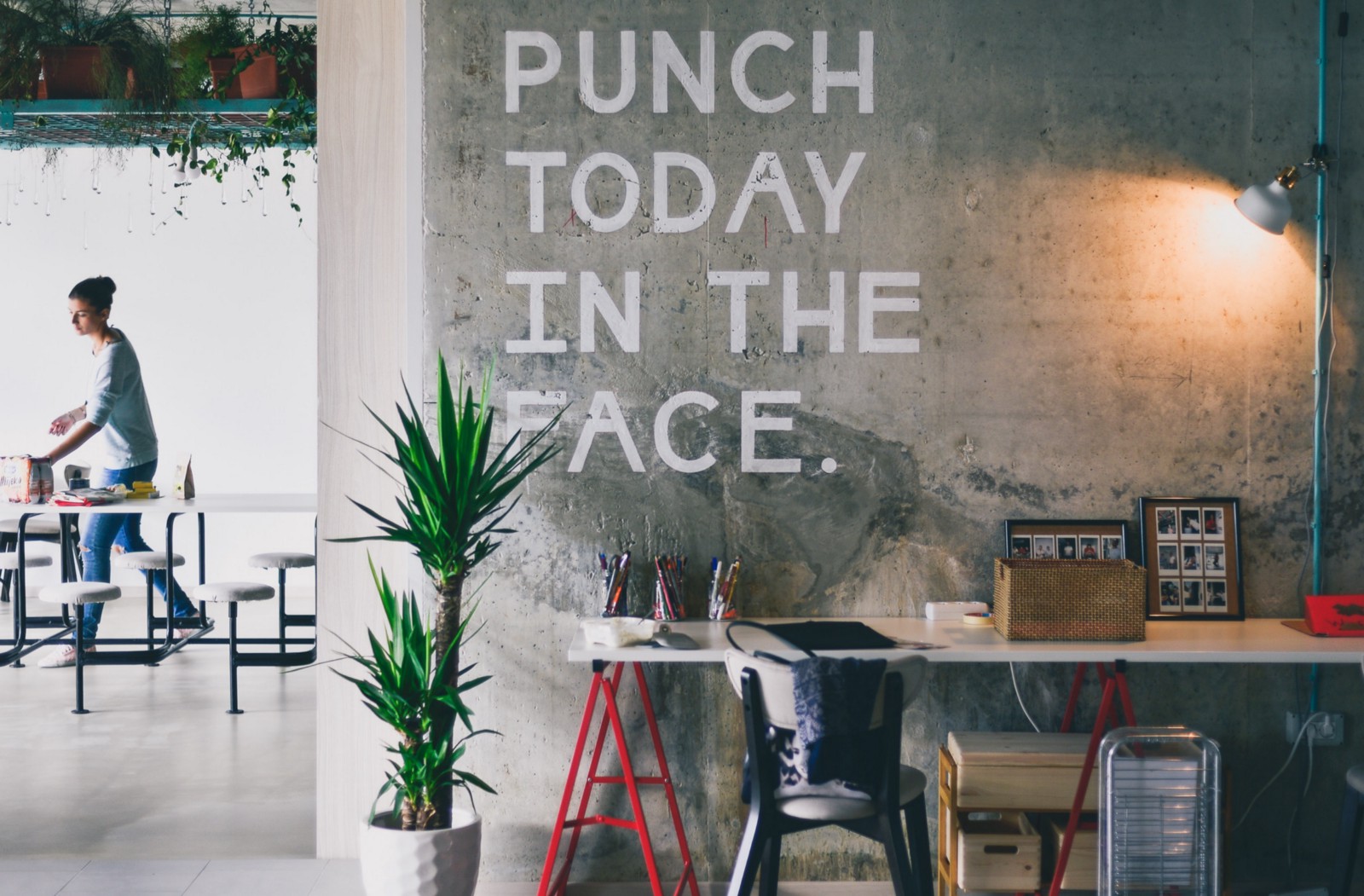 How I changed working hard to working smart - a wall with a sign: Punch Today In The Face.
